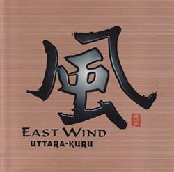 Download UttaraKuru - East Wind