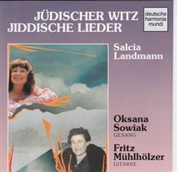 Download Salcia Landmann, Oksana Sowiak, Fritz Mühlhölzer - Jüdischer Witz Jiddische Lieder