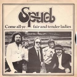 Download Spud - Come All Ye Fair And Tender Ladies