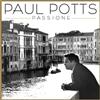 lyssna på nätet Paul Potts - Passione