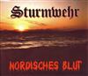 Album herunterladen Sturmwehr - Nordisches Blut