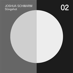 Download Joshua Schwarm - Slingshot