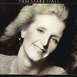 Download Pam Mark Hall - Never Fades Away