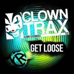 Download Clowny & Reminisce - Get Loose