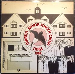 Download Martin Junior School Choir - Martin Junior School Choir Sings 1982