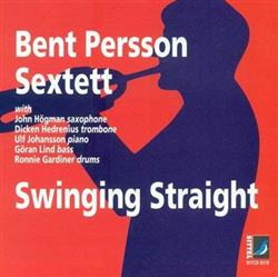 Download Bent Persson Sextett - Swinging Straight