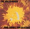 lataa albumi The Hollowmen - Pink Quartz Sun Blasting