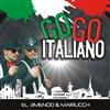 ascolta in linea El 3mendo & Mariucch - Go Go Italiano