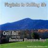 écouter en ligne Cecil Hall And The Dominion Bluegrass Boys - Virginia Is Calling Me