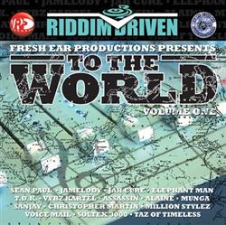 Download Various - Fresh Ear Productions Presents To The World Vol 1