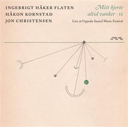 Download Ingebrigt Håker Flaten, Håkon Kornstad, Jon Christensen - Mitt Hjerte Altid Vanker II Live at Uppsala Sacred Music Festival