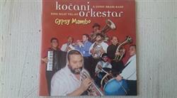 Download Kočani Orkestar,King Naat Veliov - Gypsy Mambo