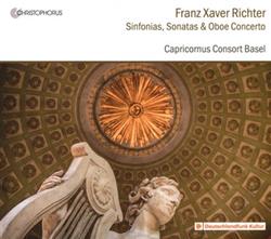 Download Franz Xaver Richter, Capricornus Consort Basel - Sinfonias Sonatas Oboe Concerto