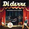baixar álbum Di Derre - Historien Om Et Band