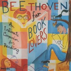 Download Beethoven - Beethoven For Book Lovers An Intimate Companion For Reading