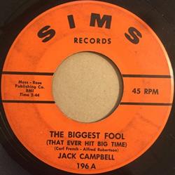 Download Jack Campbell - The Biggest Fool That Ever Hit Big Time