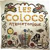 last ned album Les Colocs - Atrocetomique