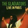 lyssna på nätet The Gladiators - Live In Paris