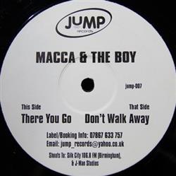 Download Macca & The Boy - Dont Walk Away There You Go