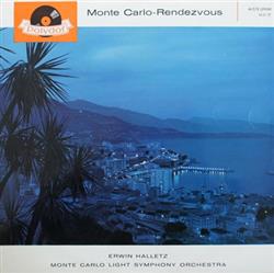 Download Erwin Halletz & The Monte Carlo Light Symphony Orchestra - Monte Carlo Rendezvous