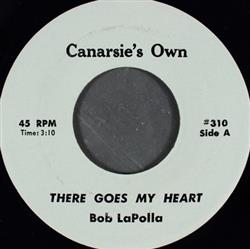 Download Bob LaPolla - There Goes My Heart