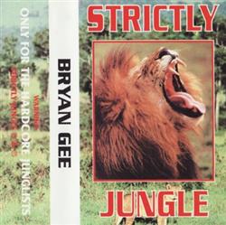 Download Bryan Gee - Strictly Jungle Only For The Hardcore Junglists