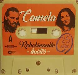 Download Camela - Rebobinando Duetos 25 Años