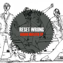 Download Reset Wrong - Asian Master