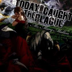 Download Today I Caught The Plague - Ms Mary Mallon