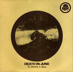 Download Death In June - To Drown A Rose