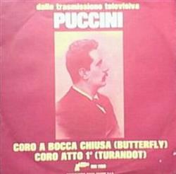 Download Orchestra Filarmonica E Coro Di Trieste Diretti Da Angelo Musco - Coro A Bocca Chiusa Butterfly Coro Atto 1 Turandot