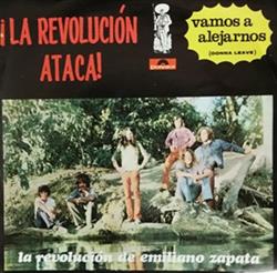 Download La Revolución De Emiliano Zapata - Vamos A Alejarnos Gonna Leave