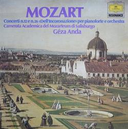 Download Mozart Géza Anda, Camerata Academica Del Mozarteum Di Salisburgo - Concerti N12 e N26 DellIncoronazione Per Pianoforte E Orchestra