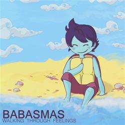 Download Babasmas - Walking Through Feelings