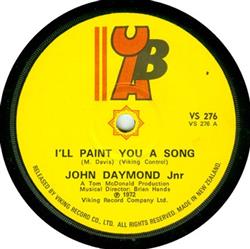 Download John Daymond Jnr - Ill Paint You A Song