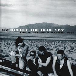 Download U2 - Bullet The Blue Sky Live In Detroit Madison 1992