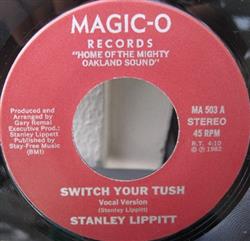 Download Stanley Lippitt - Switch Your Tush