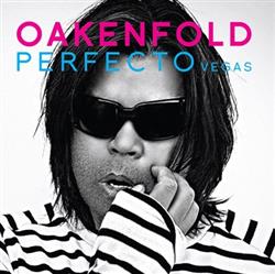 Download Oakenfold - Perfecto Vegas