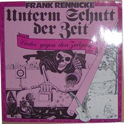 Download Frank Rennicke - Unterm Schutt Der Zeit Lieder Gegen Den Zeitgeist