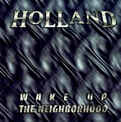 Download Holland - Wake Up The Neighborhood