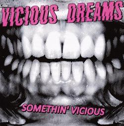 Download Vicious Dreams - Somethin Vicious