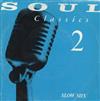 ouvir online Various - Soul Classics 2 Slow Mix