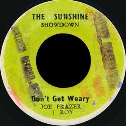 Download I Roy - Dont Get Weary Joe Frazer