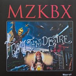 Download MZKBX - From This Desire