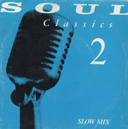 Download Various - Soul Classics 2 Slow Mix