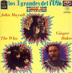 Download John Mayall, Ginger Baker, The Who - Los 3 Grandes Del Rock Ingles