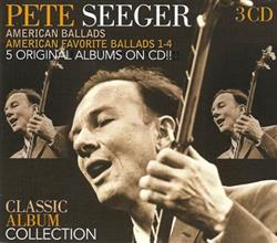 Download Pete Seeger - American Ballads American Ballads 1 4 5 Original Albums On CD