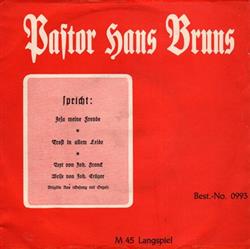 Download Pastor Hans Bruns - Spricht Jesu Meine FreudeTrost in allem Leide