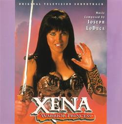 Download Joseph LoDuca - Xena Warrior Princess Original Television Soundtrack