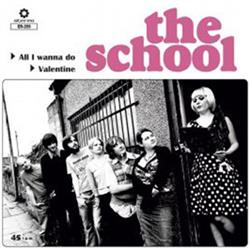 Download The School - All I Wanna Do Valentine